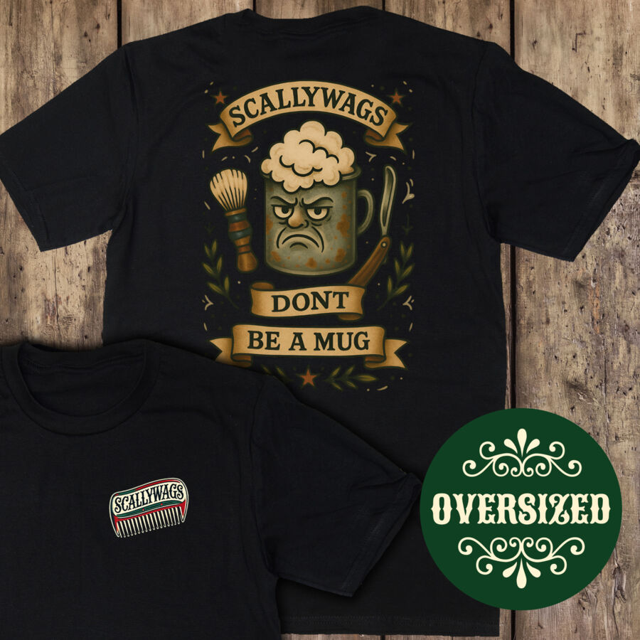 Don't Be a Mug Oversized T-Shirt Thumbnail